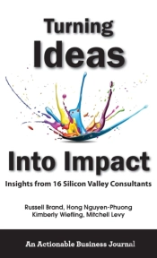 Turning Ideas Into Impact: Insights From