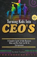 Turning Kids Into Ceo'S