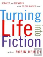 Turning Life Into Fiction
