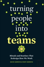 Turning People Into Teams