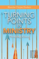 Turning Points In Ministry