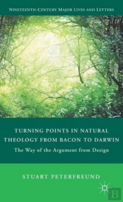 Bertrand.pt - Turning Points In Natural Theology From Bacon To Darwin