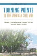 Turning Points Of The American Civil War