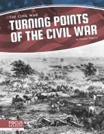 Turning Points Of The Civil War