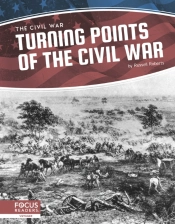 Turning Points Of The Civil War