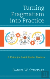 Turning Pragmatism Into Practice