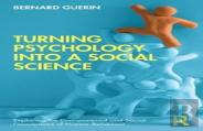 Turning Psychology Into A Social Science