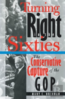 Turning Right In The Sixties