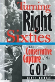 Turning Right In The Sixties