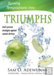Turning Temptations Into Triumphs
