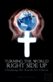 Turning The World Right Side Up
