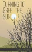 Turning To Greet The Sun