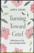 Turning Toward Grief