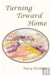 Turning Toward Home