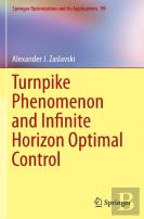 Turnpike Phenomenon And Infinite Horizon Optimal Control