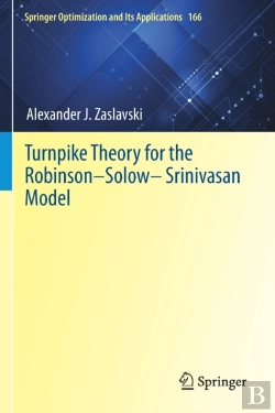Bertrand.pt - Turnpike Theory For The Robinsonâ€“Solowâ€“Srinivasan Model