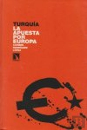Turquía. La Apuesta Por Europa