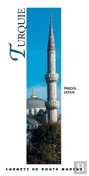 Turquie ; Carnets De Route