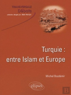 Bertrand.pt - Turquie Entre Islam Et Europe