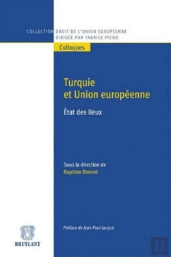 Bertrand.pt - Turquie Et Union Europeenne: Etats Des Lieux