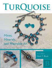 Turquoise Mines, Minerals, And Wearable Art, 2nd Edition
