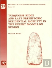 Turquoise Ridge And Late Prehistoric Residential Mobility In The Desert Mogollon Region