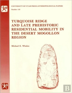 Bertrand.pt - Turquoise Ridge And Late Prehistoric Residential Mobility In The Desert Mogollon Region