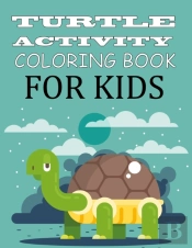 Turtle Activity Coloring Book For Kids