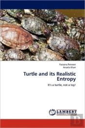 Turtle And Its Realistic Entropy