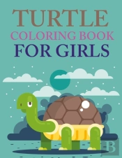 Turtle Coloring Book For Girls