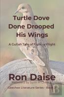 Turtle Dove Done Drooped His Wings