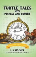 Turtle Tales With Pickles And Squirt