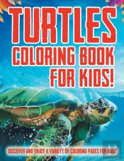 Turtles Coloring Book For Kids! Discover