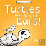 Turtles Have Secret Ears