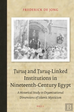 Bertrand.pt - Turuq And Turuq-Linked Institutions In Nineteenth-Century Egypt