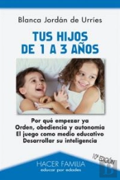 Tus Hijos De 1 A 3 Años  