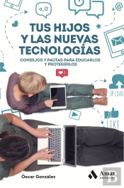 Tus Hijos Y Las Nuevas Tecnologias