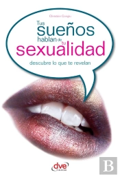 Tus Sueños Hablan De Tu Sexualidad
