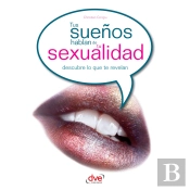 Tus Sueños Hablan De Tu Sexualidad