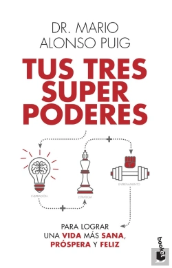 Bertrand.pt - Tus Tres Superpoderes Para Lograr Una Vida Más Sana, Próspera Y Feliz