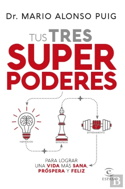 Bertrand.pt - Tus Tres Superpoderes Para Lograr Una Vida Más Sana, Próspera Y Feliz