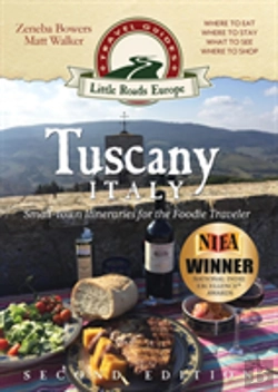 Bertrand.pt - Tuscany, Italy: Small-Town Itineraries For The Foodie Traveler