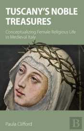 Tuscany'S Noble Treasures