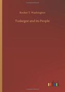 Tuskegee And Its People