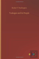 Tuskegee And Its People
