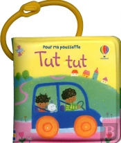 Tut Tut ; Pour Ma Poussette