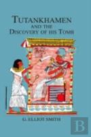 Tutankhamen & The Discovery Of His Tomb