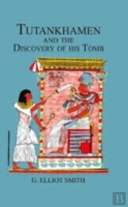 Bertrand.pt - Tutankhamen & The Discovery Of His Tomb