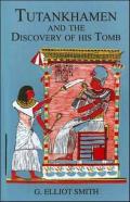 Tutankhamen & The Discovery Of His Tomb