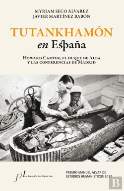 Bertrand.pt - Tutankhamón En España. Howard Carter, El Duque De Alba Y Las Conf. De Madrid